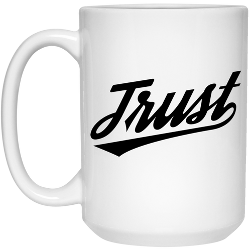 Trust 15 oz. White Mug